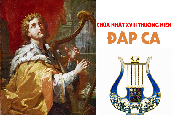 Đáp ca – Chúa nhật XVIII thường niên - năm C